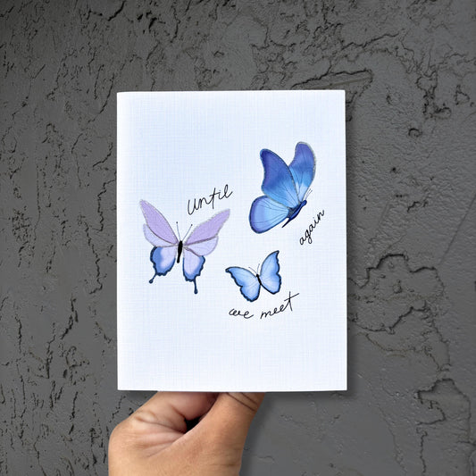 Until you meet again - Sympathy Card